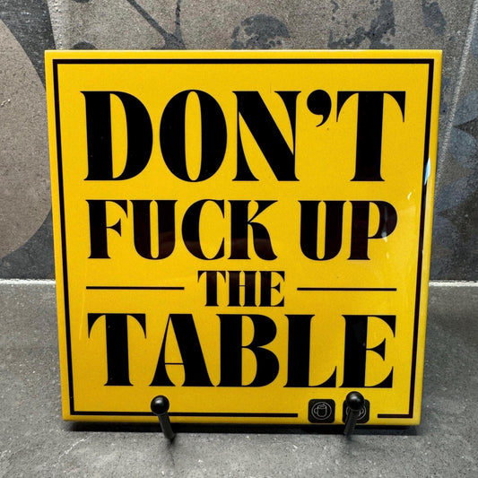 Don’t Fuck Up The Table Trivet for Hot Dishes - Funny Kitchen Decor & Funny Gifts - Gag Gift - Funny Decorations - Funny Signs