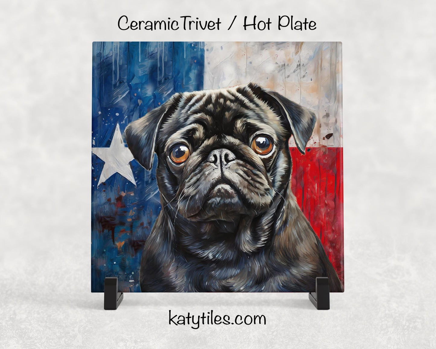 Two Fur Colors! Pug with Texas Flag Ceramic Tile Trivet/Coaster– 6x6 Handmade Texas Dog Decor, Gift for Pug Lovers, Made in USA