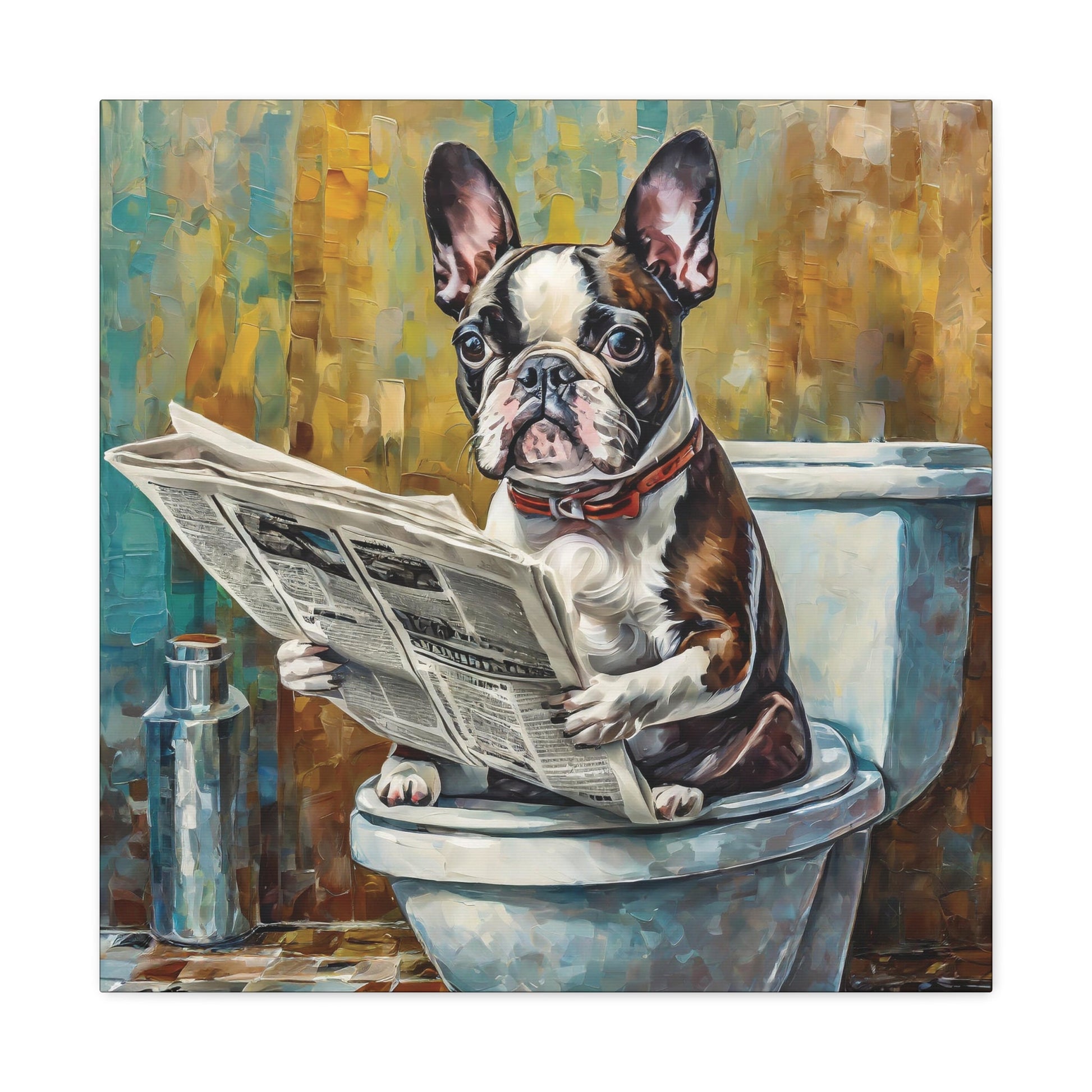 Frameless Canvas Print, Poopin' Boston Terrier, 30x30, 24x24, 20x20, 16x16, Bathroom Picture, Bathroom Art, Gift for Dog Lovers, Dog Art